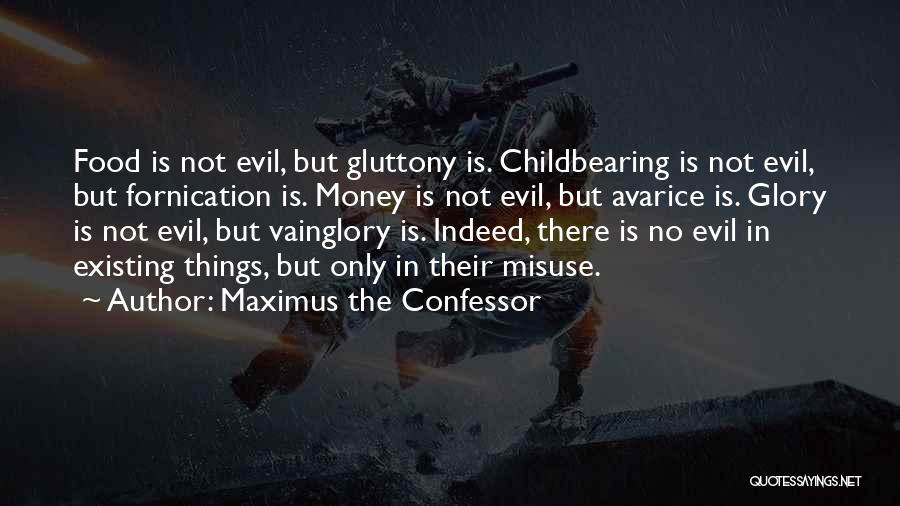 Vainglory Quotes By Maximus The Confessor