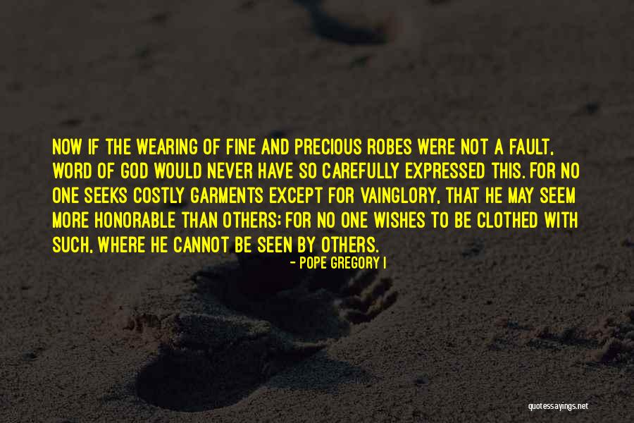 Vainglory Quotes By Pope Gregory I