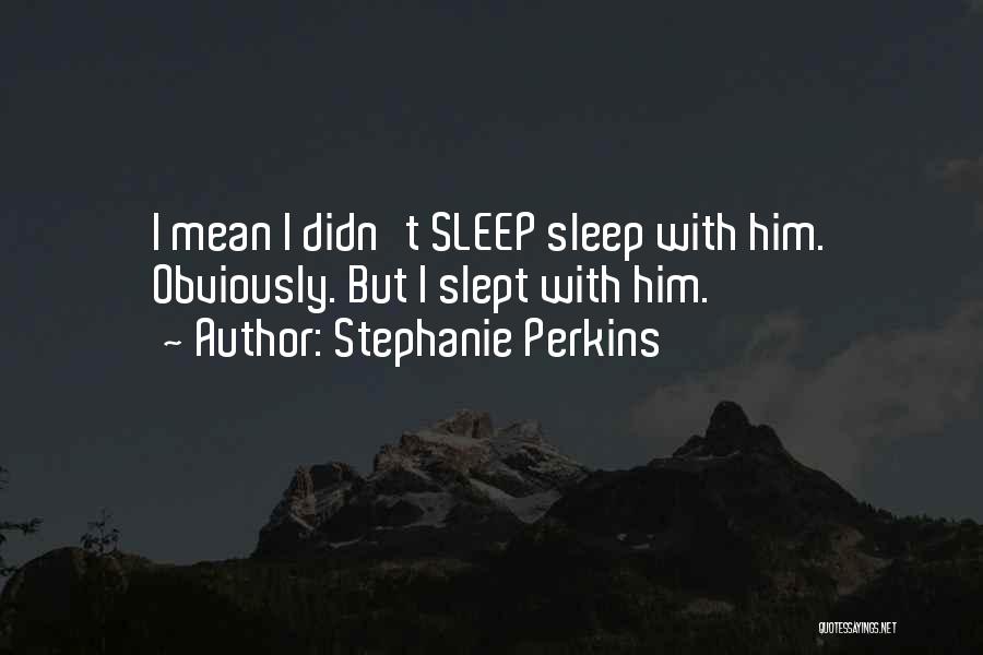 Vainilla La Quotes By Stephanie Perkins