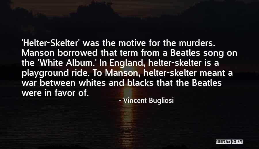 Vainqueurs Quotes By Vincent Bugliosi Vainqueurs Quotes By Vincent Bugliosi
