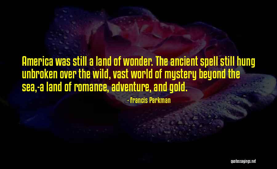Vaiolo Wikipedia Quotes By Francis Parkman