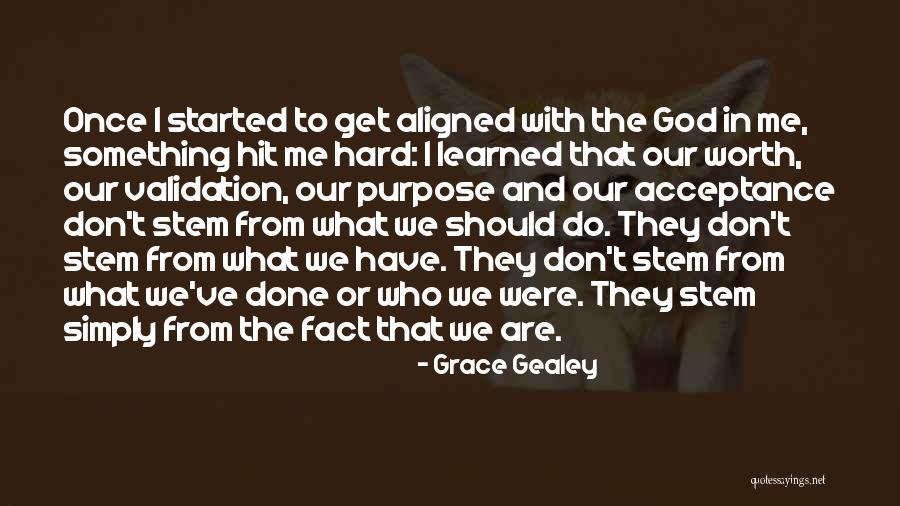 Vairuotojo Quotes By Grace Gealey Vairuotojo Quotes By Grace Gealey