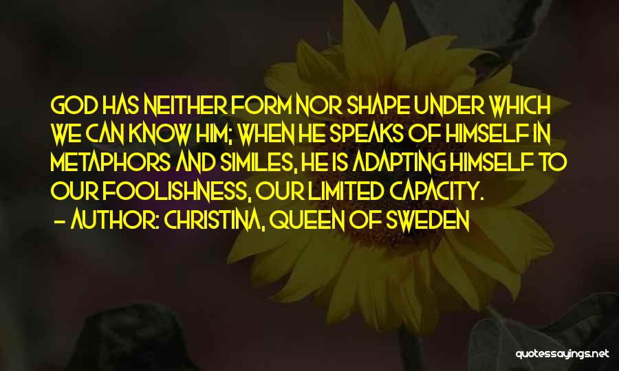 Vaisman Family Quotes By Christina, Queen Of Sweden