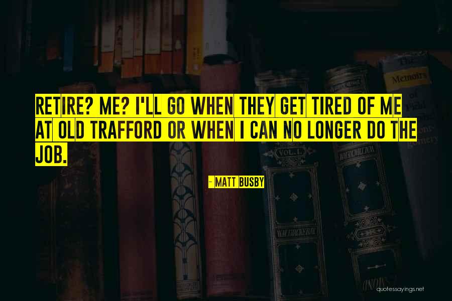 Vajaggle Quotes By Matt Busby Vajaggle Quotes By Matt Busby