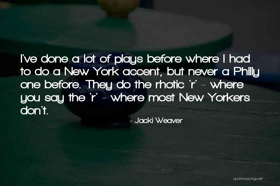 Vajler D M Quotes By Jacki Weaver Vajler D M Quotes By Jacki Weaver