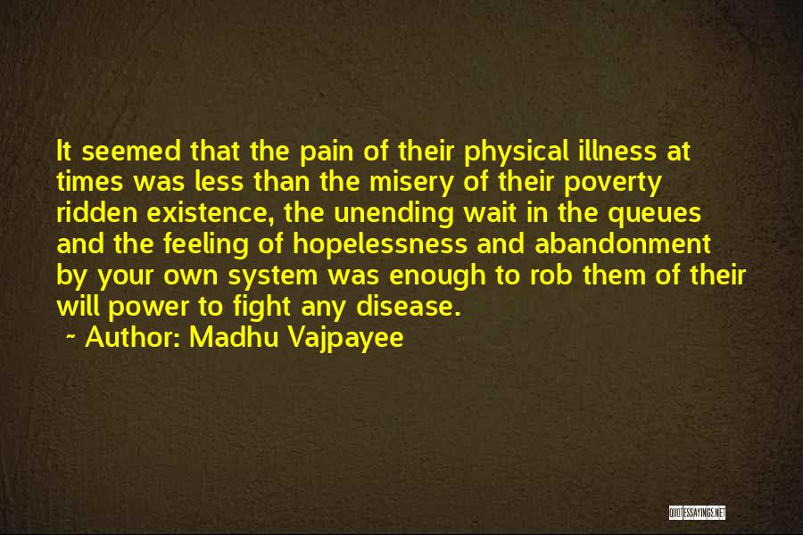 Vajpayee Quotes By Madhu Vajpayee