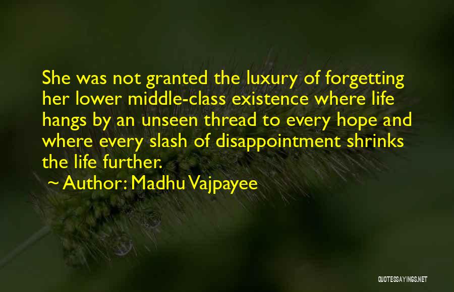 Vajpayee Quotes By Madhu Vajpayee