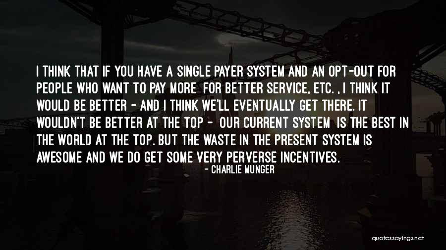 Vajpeyi Speech Quotes By Charlie Munger Vajpeyi Speech Quotes By Charlie Munger