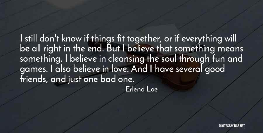 Vakakis Quotes By Erlend Loe Vakakis Quotes By Erlend Loe