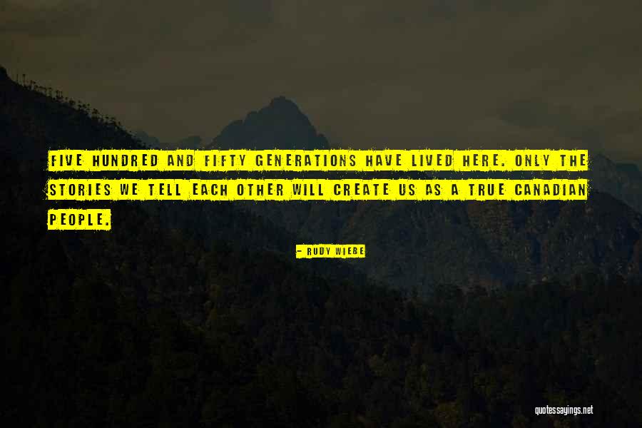 Vakara Pasakas Quotes By Rudy Wiebe Vakara Pasakas Quotes By Rudy Wiebe