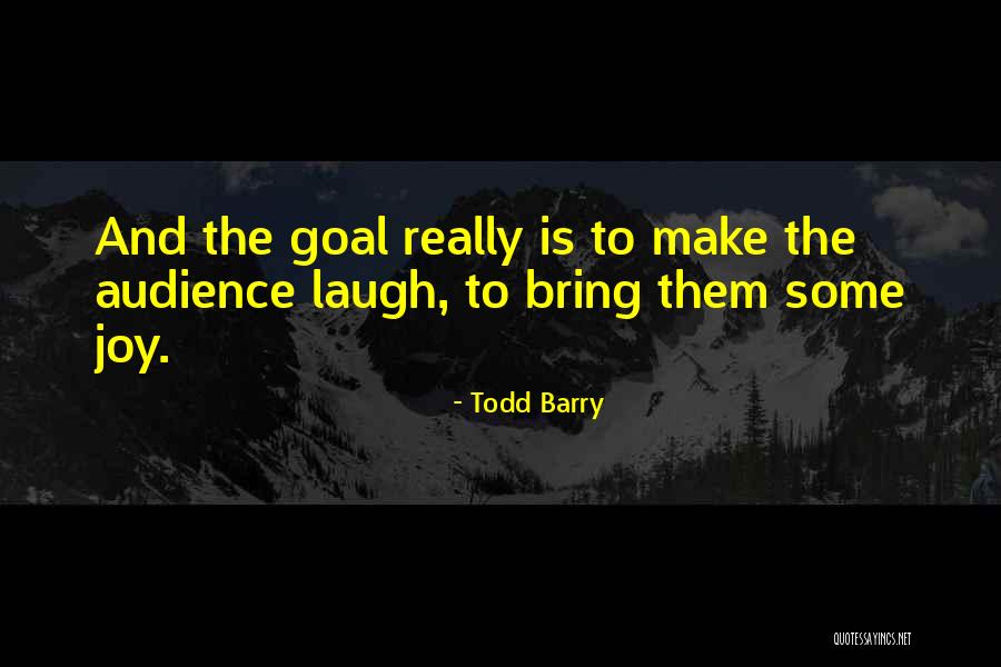 Vakaru Quotes By Todd Barry