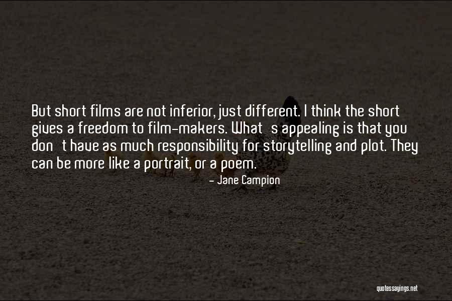 Vakharia Metal Industries Quotes By Jane Campion Vakharia Metal Industries Quotes By Jane Campion