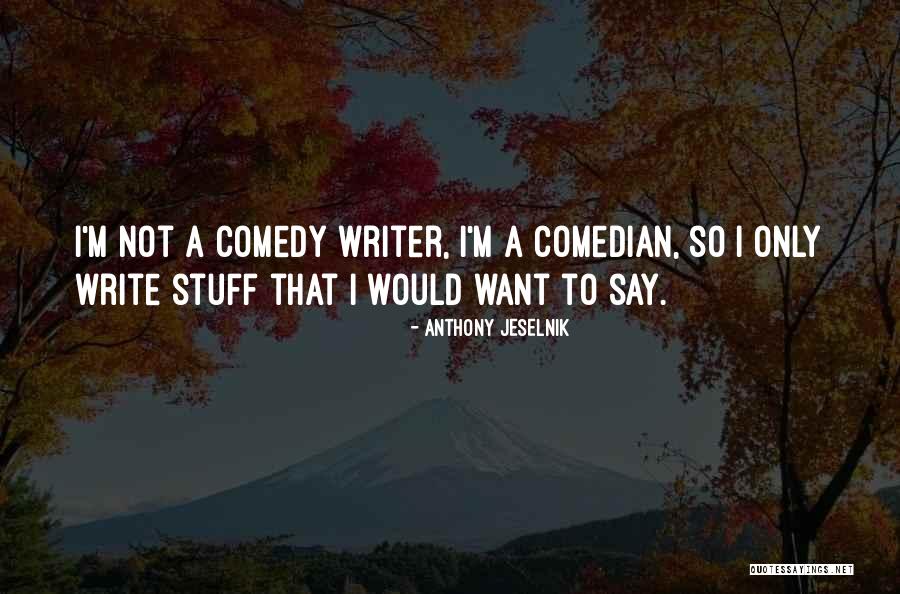 Vakill Gods Quotes By Anthony Jeselnik Vakill Gods Quotes By Anthony Jeselnik