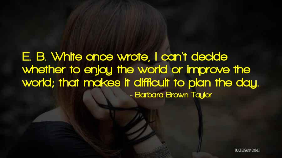 Vakils Premedia Quotes By Barbara Brown Taylor Vakils Premedia Quotes By Barbara Brown Taylor