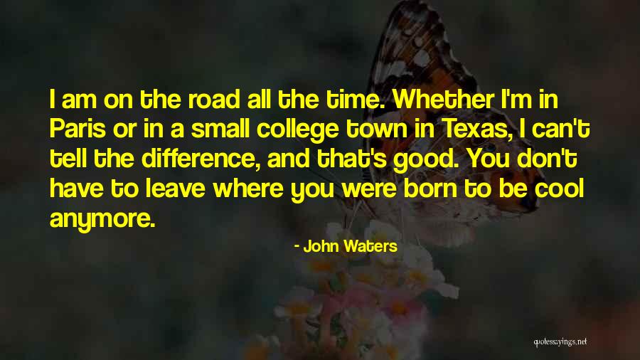 Vakis Sacurao Quotes By John Waters Vakis Sacurao Quotes By John Waters