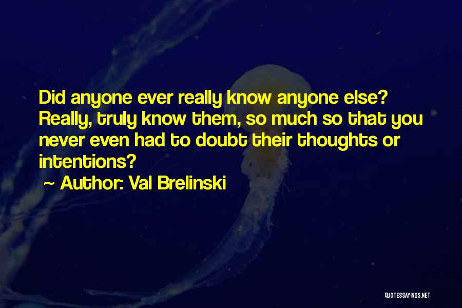 Val Brelinski Quotes 290644