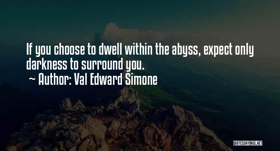 Val Edward Simone Quotes 539561