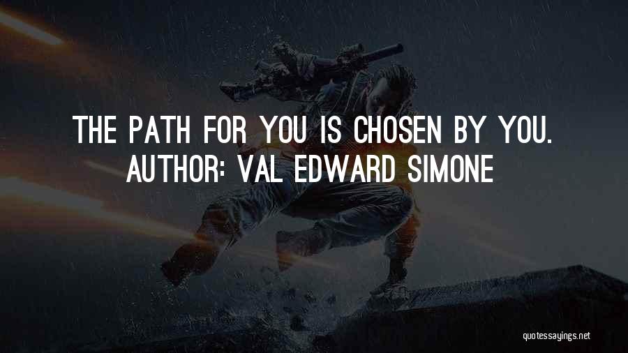 Val Edward Simone Quotes 674039