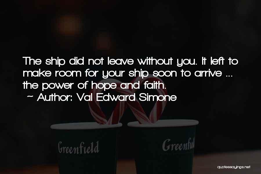 Val Edward Simone Quotes 990431