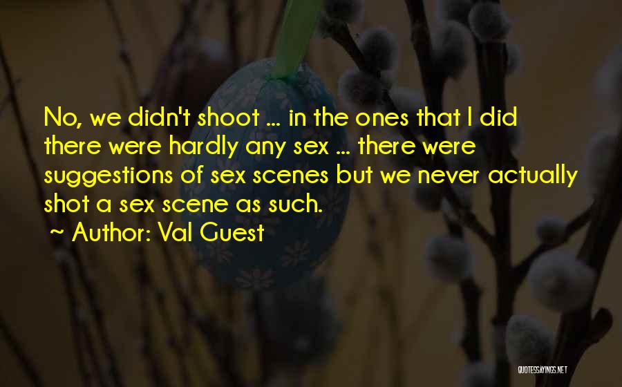 Val Guest Quotes 1297973