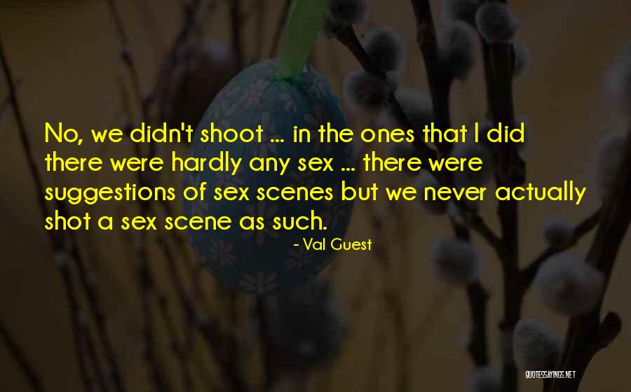 Val Guest Quotes 1297973