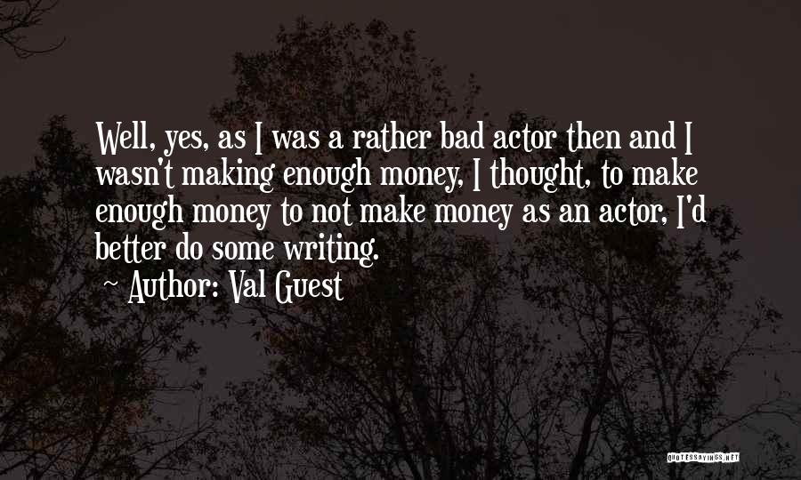 Val Guest Quotes 266976