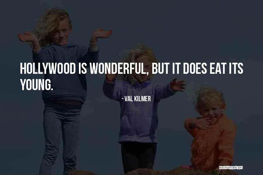 Val Kilmer Quotes 1320247 Val Kilmer Quotes 1320247