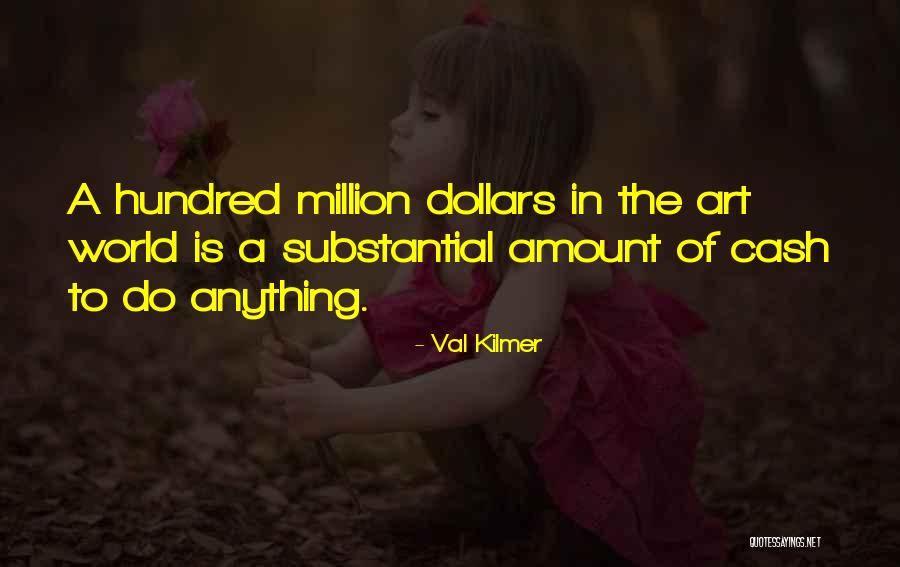 Val Kilmer Quotes 1527490 Val Kilmer Quotes 1527490