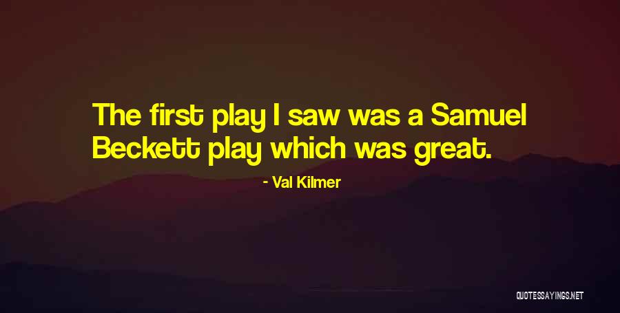 Val Kilmer Quotes 1607192 Val Kilmer Quotes 1607192