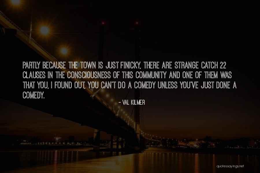 Val Kilmer Quotes 1798499 Val Kilmer Quotes 1798499