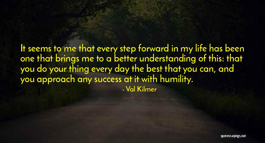 Val Kilmer Quotes 1870374 Val Kilmer Quotes 1870374
