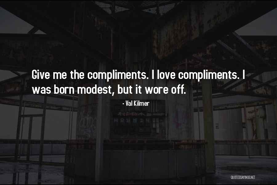 Val Kilmer Quotes 1966305 Val Kilmer Quotes 1966305