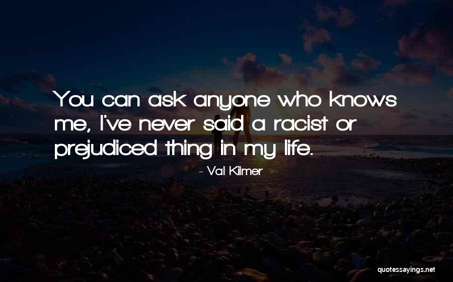 Val Kilmer Quotes 198071 Val Kilmer Quotes 198071
