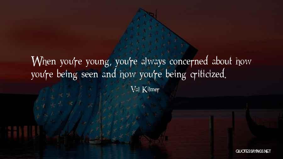Val Kilmer Quotes 2145413 Val Kilmer Quotes 2145413