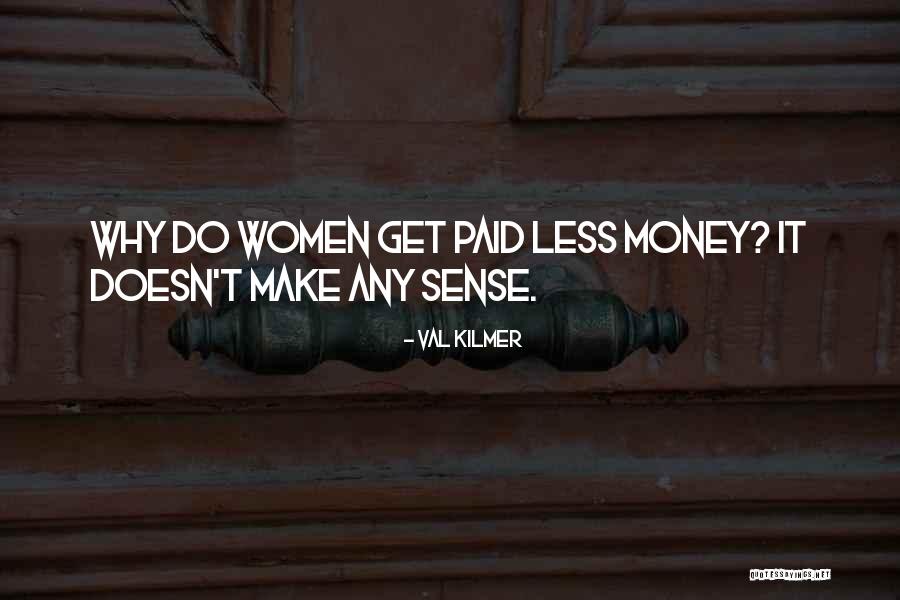 Val Kilmer Quotes 2249817 Val Kilmer Quotes 2249817