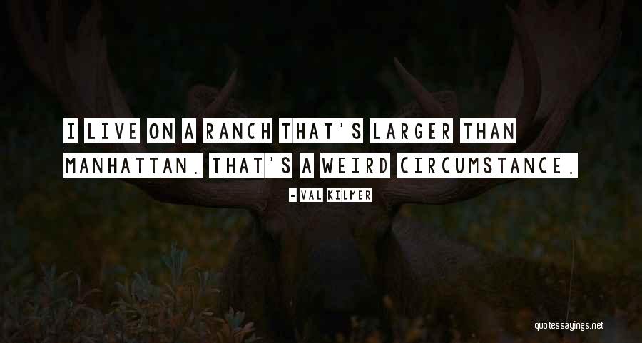 Val Kilmer Quotes 321347 Val Kilmer Quotes 321347
