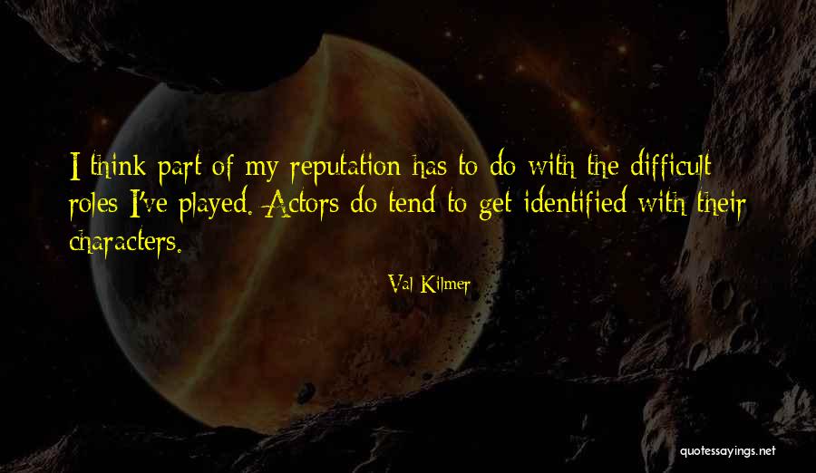 Val Kilmer Quotes 378754 Val Kilmer Quotes 378754