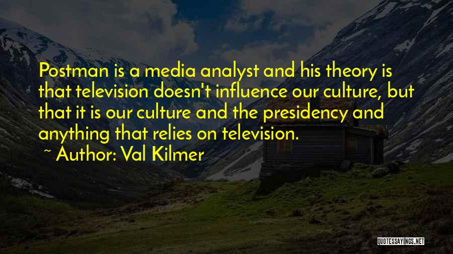 Val Kilmer Quotes 569812