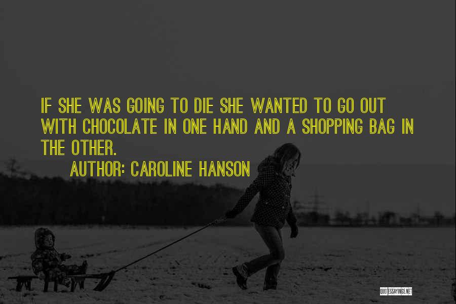 Val Love Quotes By Caroline Hanson