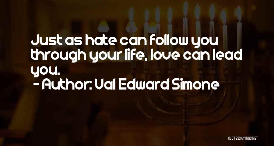 Val Love Quotes By Val Edward Simone