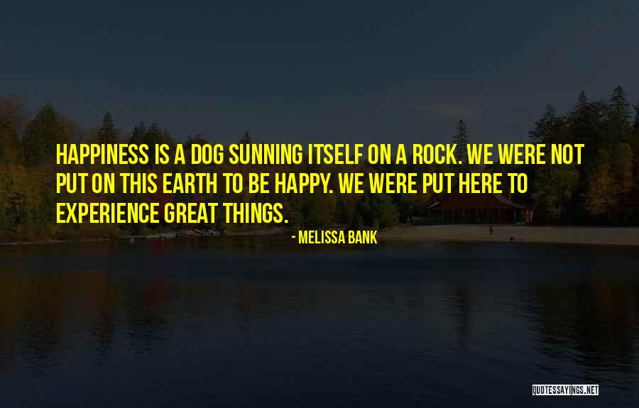 Val Matic Quotes By Melissa Bank Val Matic Quotes By Melissa Bank