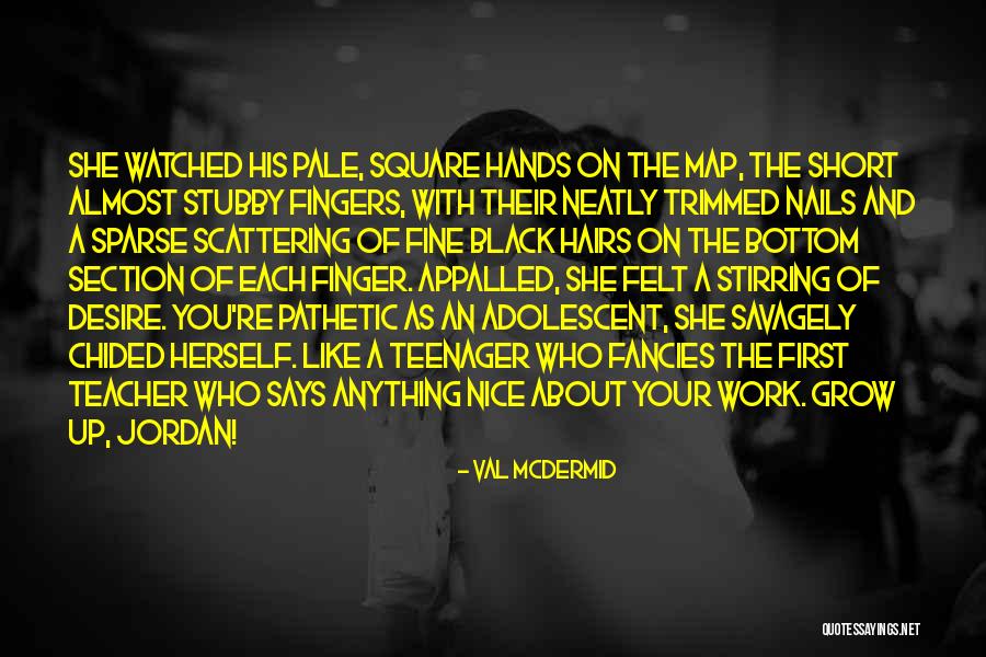 Val McDermid Quotes 1023616 Val McDermid Quotes 1023616