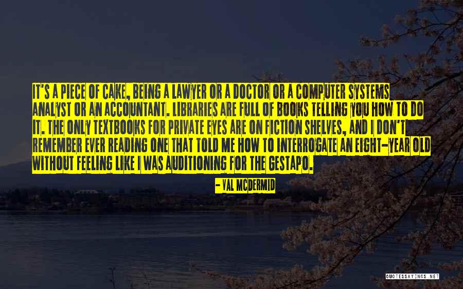 Val McDermid Quotes 1058294 Val McDermid Quotes 1058294