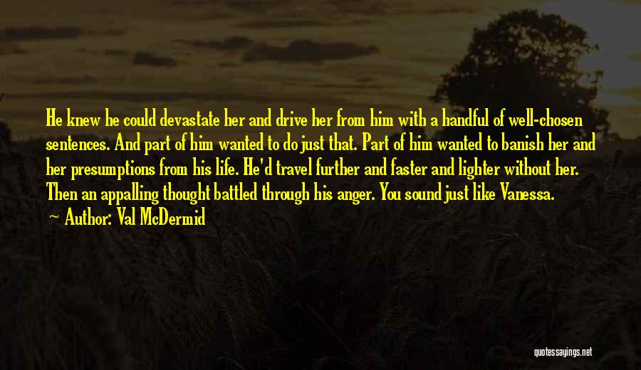 Val McDermid Quotes 1347458