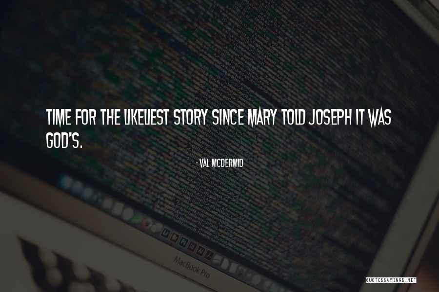 Val McDermid Quotes 1355185 Val McDermid Quotes 1355185