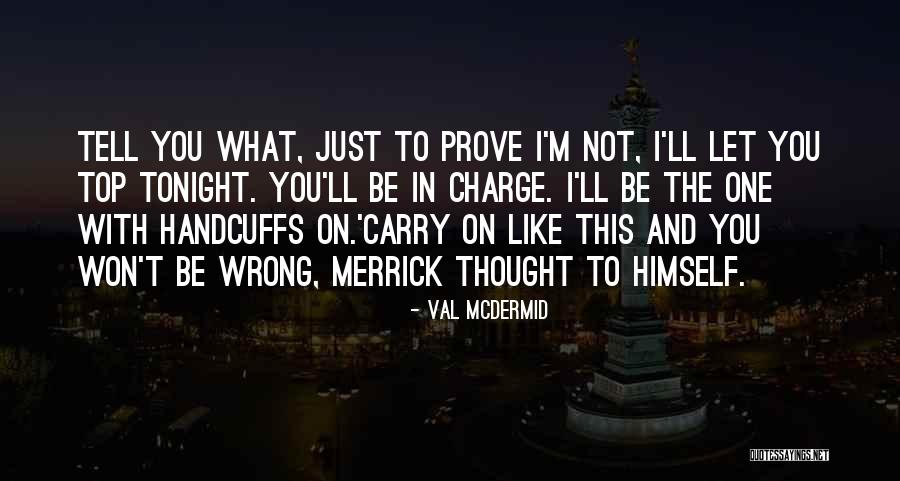 Val McDermid Quotes 1426727 Val McDermid Quotes 1426727