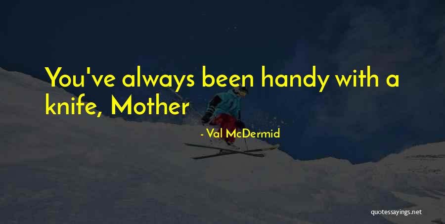 Val McDermid Quotes 1546390