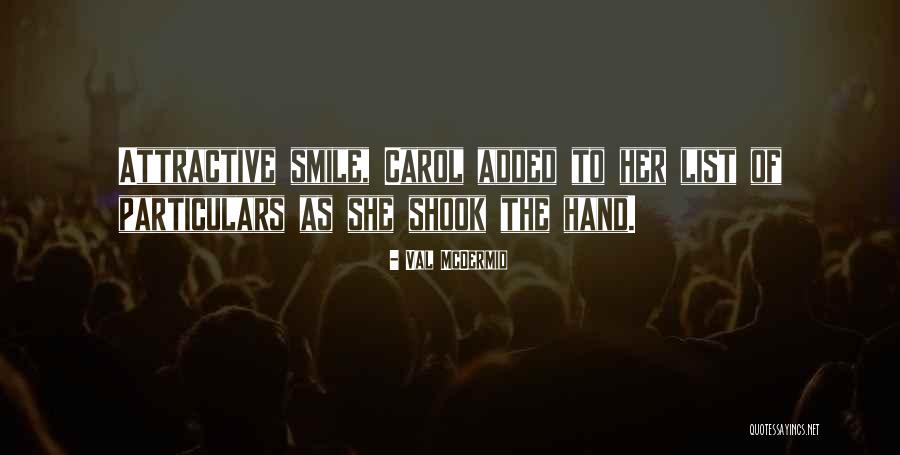 Val McDermid Quotes 1549029 Val McDermid Quotes 1549029