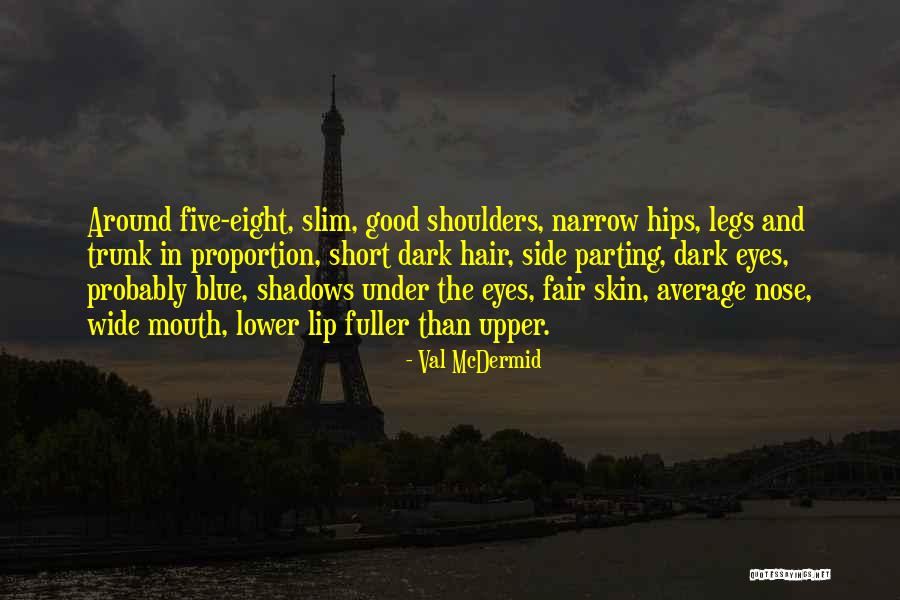 Val McDermid Quotes 1561016 Val McDermid Quotes 1561016