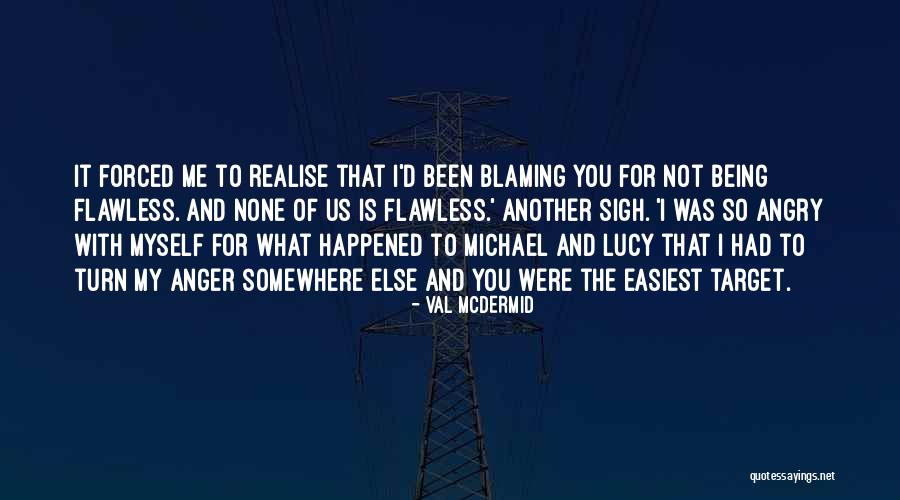 Val McDermid Quotes 1607339 Val McDermid Quotes 1607339